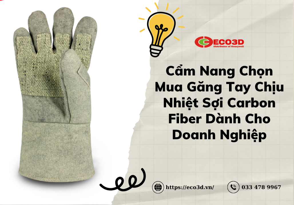 Găng Tay Chịu Nhiệt Sợi Carbon Fiber: Cẩm Nang Chọn Mua Dành Cho Doanh Nghiệp